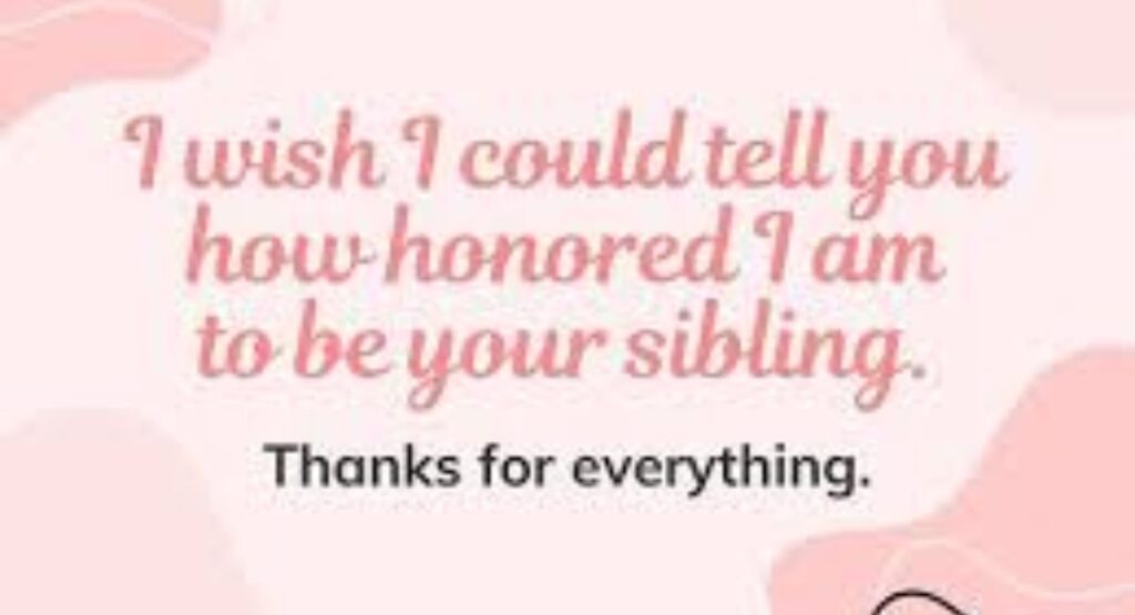 Messages to Show Love to Your Siblings
