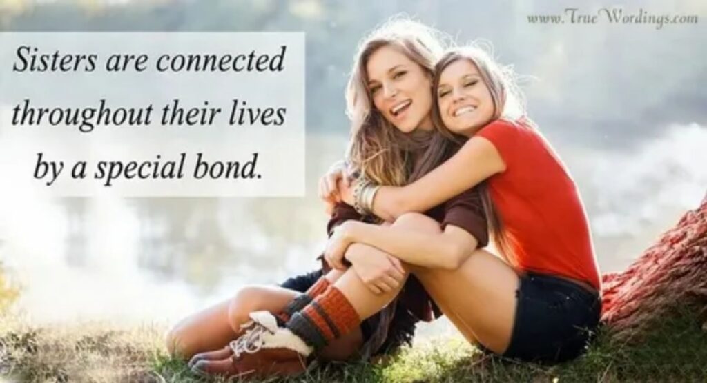 Unconditional Sibling Love Quotes for Sister