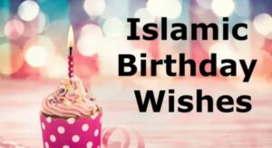 Islamic Birthday Wishes for Muslim Friend