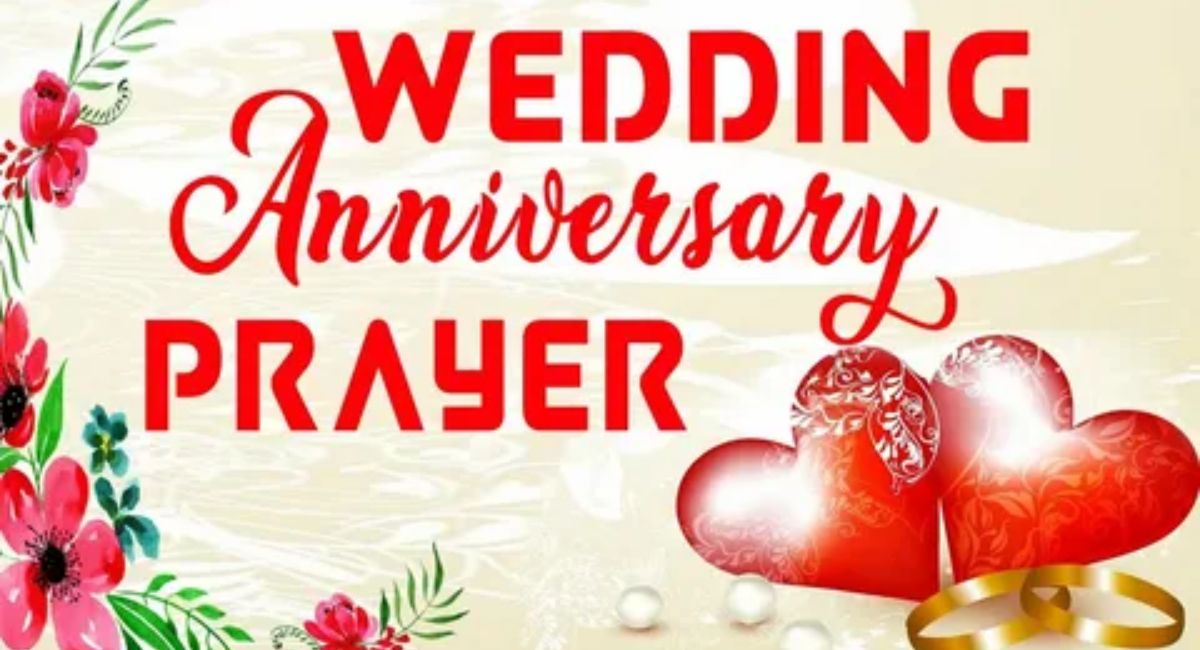 Heart-Touching Prayers And Blessings For Wedding Anniversary to Him/Her