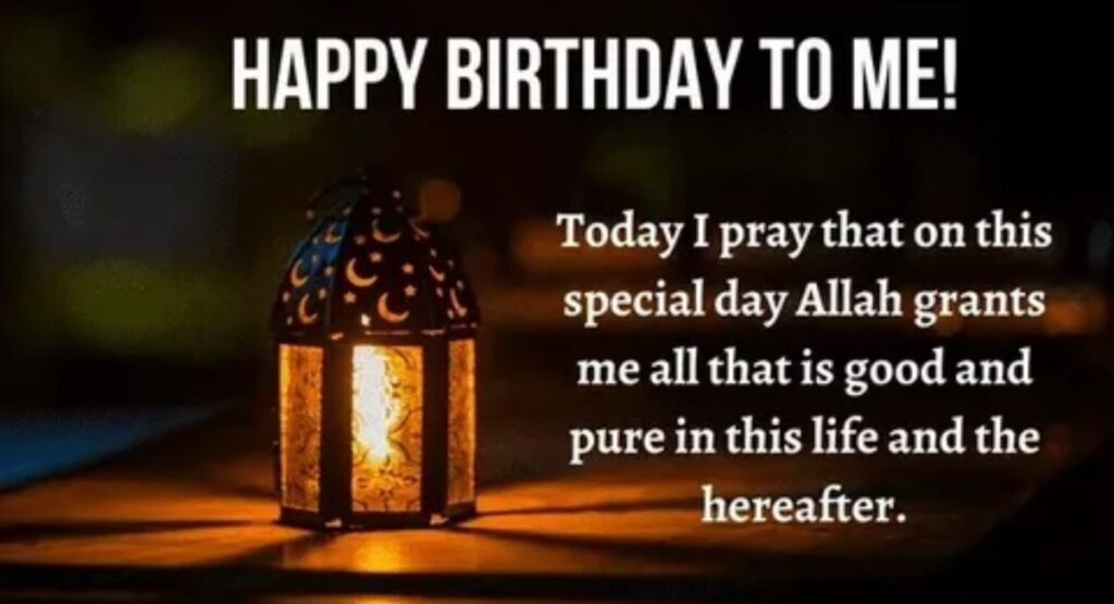 Islamic Birthday Wishes for Myself